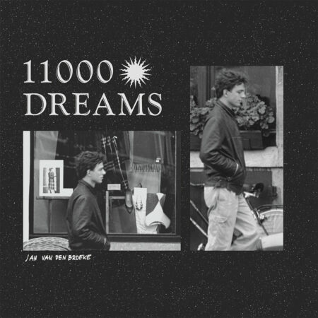 Jan Van Den Broeke | 11000 Dreams