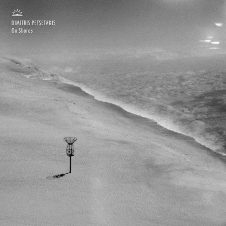 Dimitris Petsetakis | On Shores | Into The Light | Vinyl