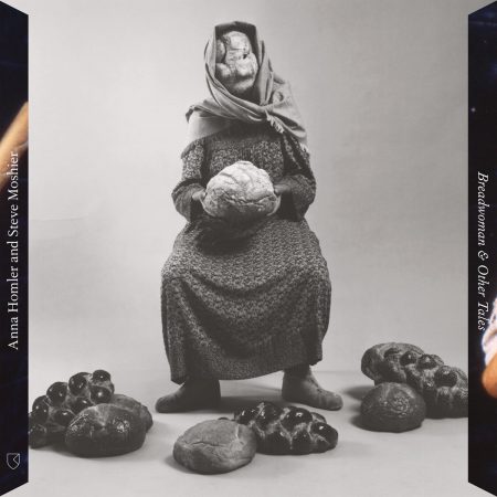 Anna Homler and Steve Moshier | Breadwoman & Other Tales | RVNG Intl. | Vinyl